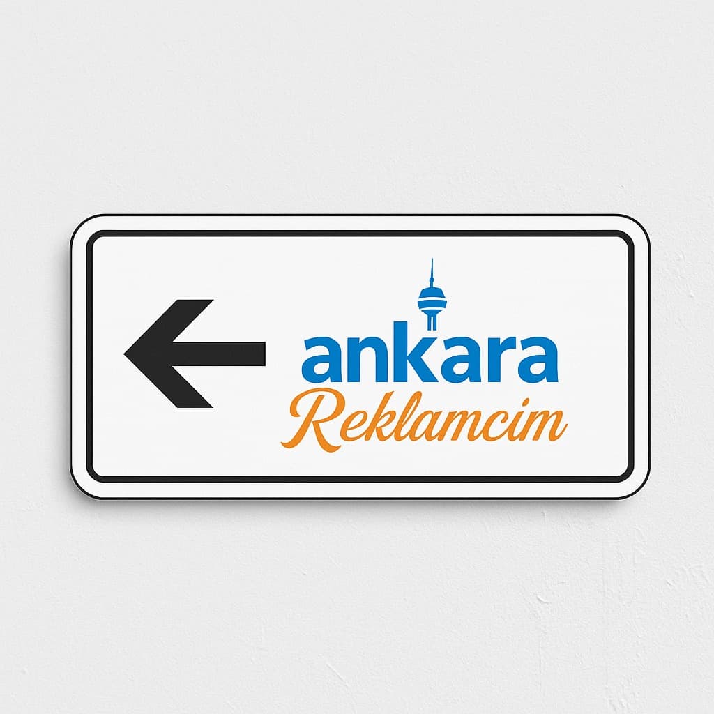 Ankara Yönlendirme Tabelası - Ankara Baskı Hizmetleri - Görsel 1